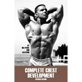 Complete Chest Development