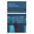 Digital Directions: Artificial Intelligence Pathways for Higher Education