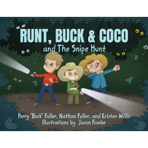 Runt, Buck & Coco and The Snipe Hunt