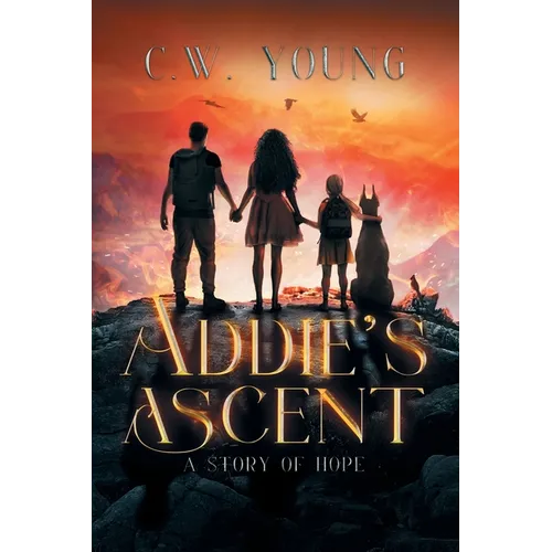 Addie's Ascent: A Story of Hope