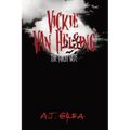 Vickie Van Helsing: The First Bite
