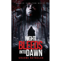 Night Bleeds Into Dawn