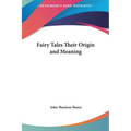 Fairy Tales Their Origin and Meaning
