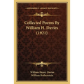 Collected Poems By William H. Davies (1921)
