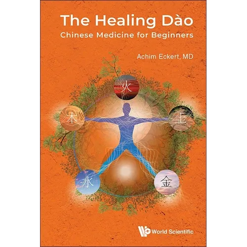 The Healing Dao: Chinese Medicine for Beginners