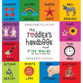 The Toddler's Handbook: Bilingual (English / Filipino) (Ingles / Filipino) Numbers, Colors, Shapes, Sizes, ABC Animals, Opposites, and Sounds, with ov