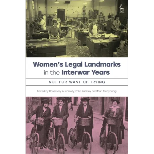 Women's Legal Landmarks in the Interwar Years: Not for Want of Trying