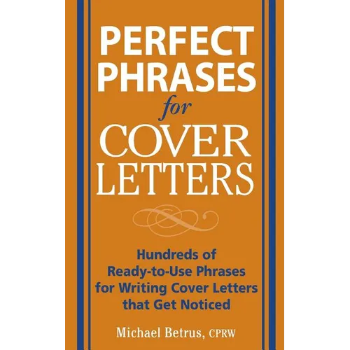 Perfect Phrases for Cover Letters