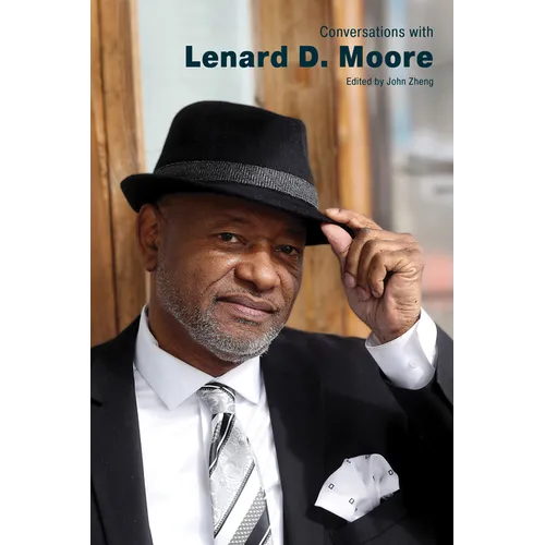 Conversations with Lenard D. Moore