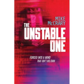 The Unstable One: A Markus Murphy Thriller