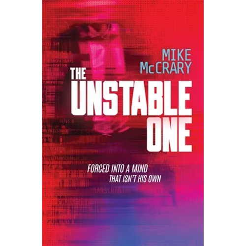 The Unstable One: A Markus Murphy Thriller
