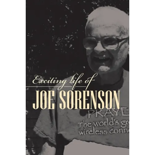Exciting life of Joe Sorenson