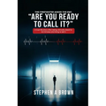 Are You Ready to Call It?