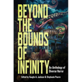Beyond the Bounds of Infinity