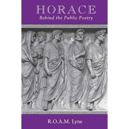 Horace: Behind the Public Poetry