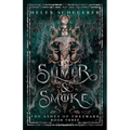 Silver & Smoke: An epic fantasy romance
