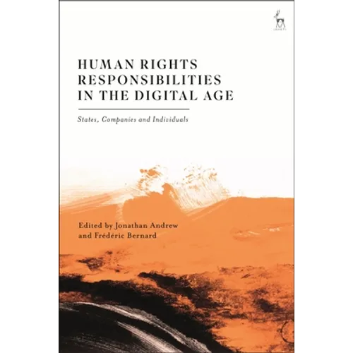 Human Rights Responsibilities in the Digital Age: States, Companies and Individuals