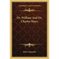 Dr. William And Dr. Charles Mayo