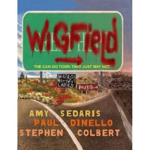 Wigfield: The Can-Do Town That Just May Not