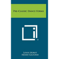 Pre-Classic Dance Forms
