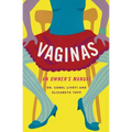 Vaginas: An Owner's Manual