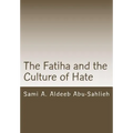 The Fatiha and the Culture of Hate: Interpretation of the 7th Verse Through the Centuries
