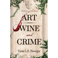 Art, Wine, and Crime