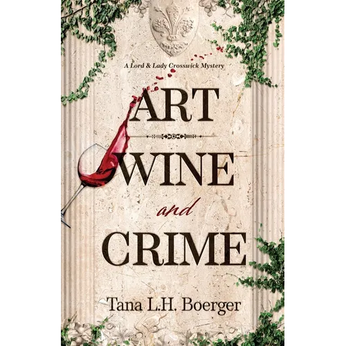 Art, Wine, and Crime