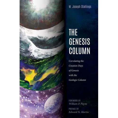 The Genesis Column: Correlating the Creation Days of Genesis with the Geologic Column