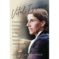 Vital Issues: Charlotte Perkins Gilman in the Boston Woman's Journal, 1904
