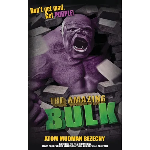 The Amazing Bulk: The Novelization