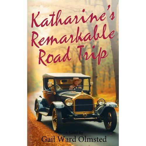 Katharine's Remarkable Road Trip