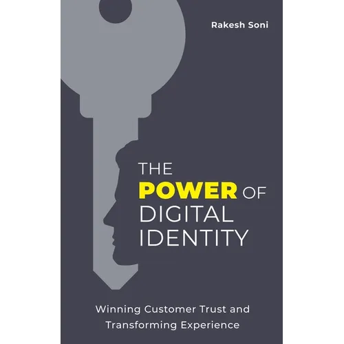 The Power of Digital Identity: Winning Customer Trust and Transforming Experience