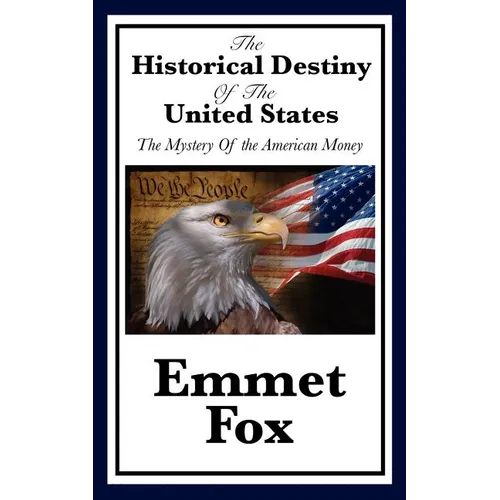 The Historical Destiny of the United States: A Spiritual Interpretation of American History
