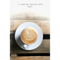 I take my lattes with salt
