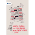 Digital editing and publishing in the twenty-first century