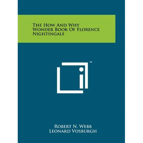 The How and Why Wonder Book of Florence Nightingale