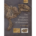 The Origin and Evolution of Mammals