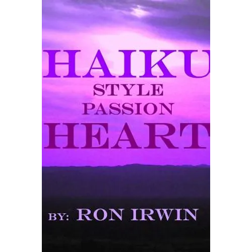 Haiku Style Passion Heart