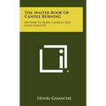 The Master Book Of Candle Burning: Or How To Burn Candles For Every Purpose