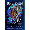 Broken Souls and Bones
