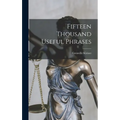 Fifteen Thousand Useful Phrases