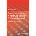 Embedded Systems - A Hardware-Software Co-Design Approach: Unleash the Power of Arduino!