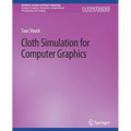 Cloth Simulation for Computer Graphics
