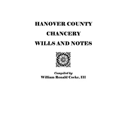 Hanover County Chancery Wills and Notes