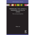 Managing the Covid-19 Pandemic in South Korea: Policy Learning Perspectives