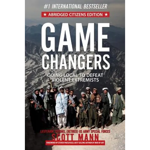 Game Changers (Abridged Citizens Edition): Going Local to Defeat Violent Extremists