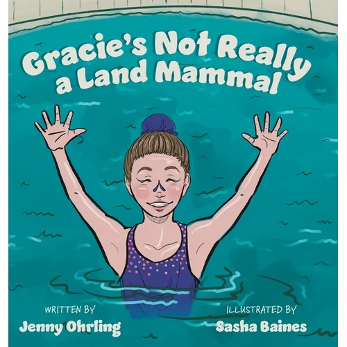 Gracie's Not Really a Land Mammal