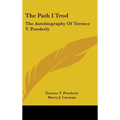The Path I Trod: The Autobiography Of Terence V. Powderly