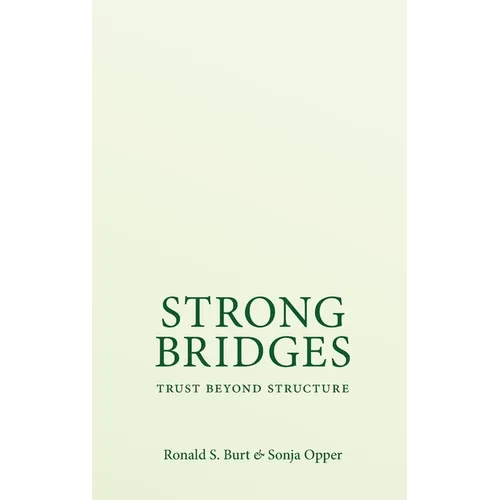Strong Bridges: Trust Beyond Structure